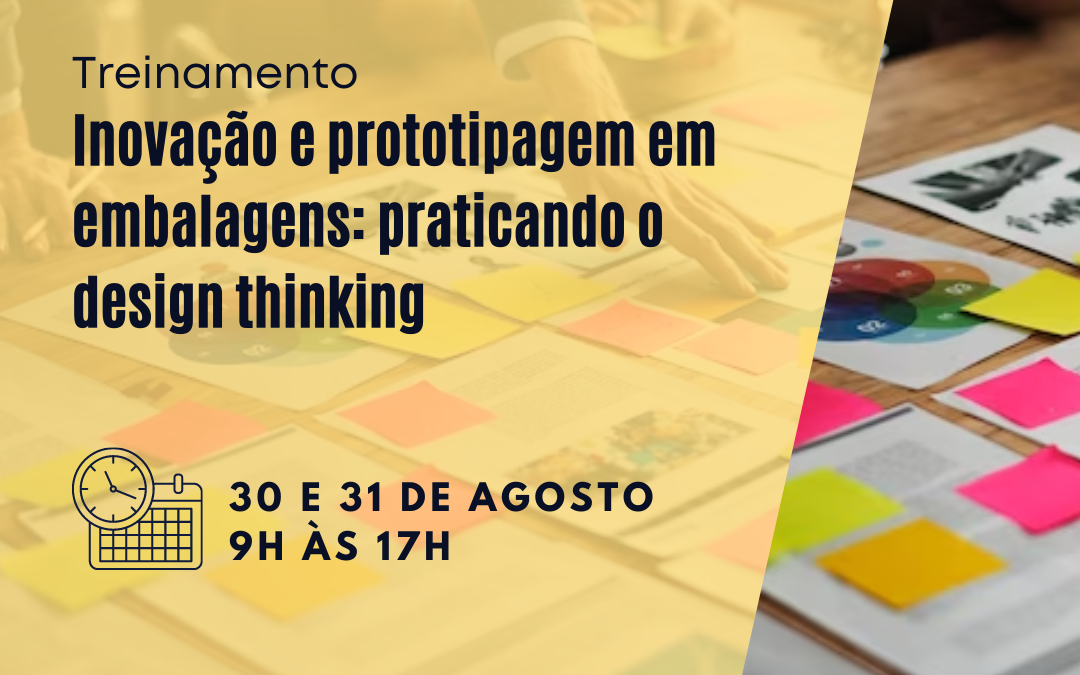 Inovação e prototipagem em embalagens: praticando o design thinking