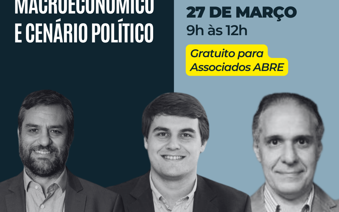 Painel ABRE Macroeconômico, Tendências e Mercado de Consumo